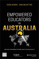 Empowered Educators in Australia: How High-Performing Systems Shape Teaching Quality 1119369649 Book Cover