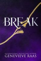 Break: A Fairy Tale Reckoning (Spindlewind Trilogy Book Three) 1944912150 Book Cover