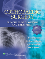 Orthopaedic Surgery: Principles of Diagnosis and Treatment 0781797519 Book Cover