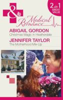 Christmas Magic in Heatherdale / The Motherhood Mix-Up 0263899179 Book Cover