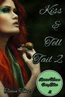Kiss & Tell Tail 2 B08GFX5K1R Book Cover