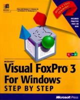 Microsoft Visual Foxpro 3 for Windows Step by Step (Step By Step Series) 1556158467 Book Cover