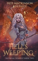 Hell's Weeping 1791681069 Book Cover
