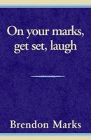 On Your Marks, Get Set, Laugh 0738807087 Book Cover