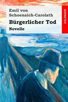 B�rgerlicher Tod 1974177173 Book Cover