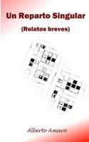 Un Reparto Singular: Relatos Breves 1517189837 Book Cover