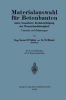 Materialauswahl Fur Betonbauten Unter Besonderer Berucksichtigung Der Wasserdurchlassigkeit: Versuche Und Erfahrungen 3662269600 Book Cover