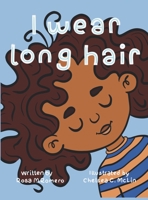 I Wear Long Hair 173780820X Book Cover