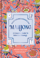 Mastering American Mahjong: A Complete Guide to Rules and Strategy B0GGPBK7DM Book Cover