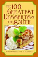 The 100 Greatest Desserts of the South 1589806131 Book Cover
