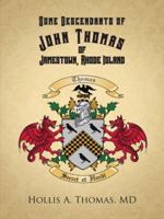Some Descendants of John Thomas of Jamestown, Rhode Island 1475965702 Book Cover