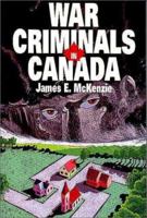 War Criminals in Canada 1550591096 Book Cover