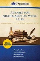 A Stable for Nightmares: or, Weird Tales (Cram Edition)