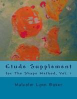 Etude Supplement: for The Shape Method for Jazz Improvisation 1500471461 Book Cover