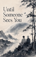 Until Someone Sees You B0H96G7YGS Book Cover
