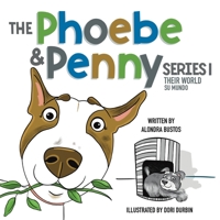 The Phoebe & Penny Series/ La Serie Phoebe y Penny 1736425412 Book Cover