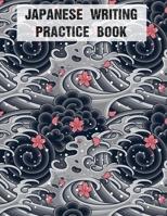 Japanese Writing Practice Book: Japanese Kanji Hiragana Practice Katakana Writing Notebook Practice Book For Japan Kanji Characters and Kana Scripts ... Improve Writing With Square Guides (Wave) 1673858945 Book Cover