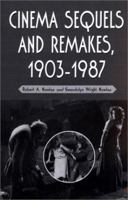 Cinema Sequels and Remakes, 1903-1987 0786409371 Book Cover