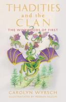 Thadities and the Clan: The Wildwoods of First 1504315421 Book Cover