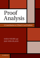 Proof Analysis: A Contribution to Hilbert's Last Problem 1107417236 Book Cover