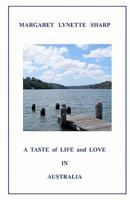 A Taste of Life and Love in Australia 1461064724 Book Cover