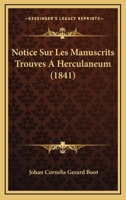 Notice Sur Les Manuscrits Trouves A Herculaneum (1841) 1272921506 Book Cover