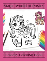 Color the Magical World of Ponies: A Journey of Color and Fantasy with Ponies (Spanish Edition) B0CQJDQMLN Book Cover