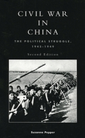 Civil War in China: The Political Struggle, 1945-1949 0847691349 Book Cover