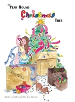 The Year Round Christmas Tree 0578687879 Book Cover