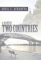 A Man of Two Countries 1479709344 Book Cover