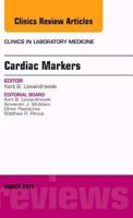 Cardiac Markers, An Issue of Clinics in Laboratory Medicine (Volume 34-1) 0323287107 Book Cover