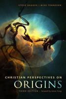Christian Perspectives on Origins (B&W): B&W Version 1500154741 Book Cover