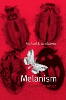 Melanism: Evolution in Action 0198549822 Book Cover