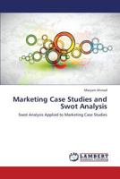 Marketing Case Studies and Swot Analysis 3659335673 Book Cover