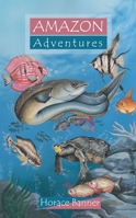 Amazon Adventures 1857924401 Book Cover