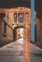 Il Barcellona visto da un gol:: Guida del fotografo alla città (Italian Edition) B0DV3N96KD Book Cover