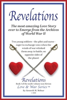 Revelations: The Most Amazing Love Story Ever To Emerge From The Archives Of World War II B0GWS5Q261 Book Cover