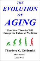 The Evolution of Aging 0978870905 Book Cover