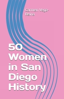 50 Women in San Diego History B0DQKDVL7W Book Cover