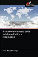 Il senso concettuale della felicità nell'etica a Nicomaque 6202839937 Book Cover