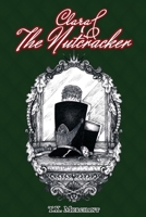 Clara & The Nutcracker 1678074497 Book Cover