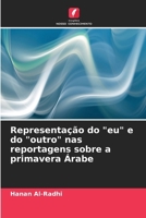 Representação do "eu" e do "outro" nas reportagens sobre a primavera Árabe (Portuguese Edition) 620665530X Book Cover