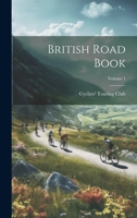 British Road Book; Volume 1 1022561316 Book Cover