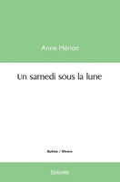 Un samedi sous la lune (French Edition) 2414337923 Book Cover