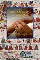 The Tibetan Book of Health: Sowa Rigpa, the Science of Healing 099773194X Book Cover