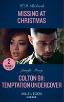 Missing at Christmas (West Investigations #2) / Colton 911: Temptation Undercover 026328350X Book Cover