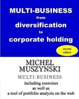 MULTI-BUSINESS from diversification to corporate holding 1456492853 Book Cover