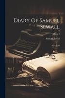 Diary Of Samuel Sewall: 1674-1729; Volume 3 1022383833 Book Cover