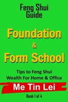 Foundation & Form School: My Feng Shui Guide B08TYJNYM9 Book Cover