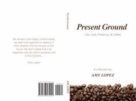 Present Ground 0578581949 Book Cover